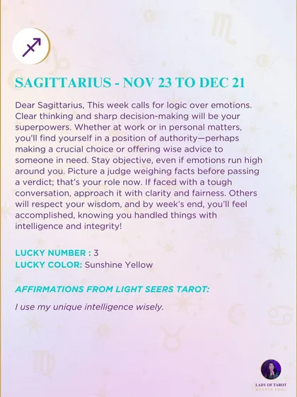 A weekly tarot prediction for Sagittarius. This week calls for logic over emotions. Clear thinking and sharp decision-making will be your superpowers.