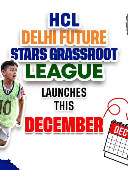 The league launches this December. This is a clear and direct announcement for the start of the HCL Delhi Future Stars Grassroot League, a platform for the next generation of football legends.