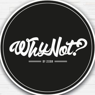 Why Not by Zeeba
