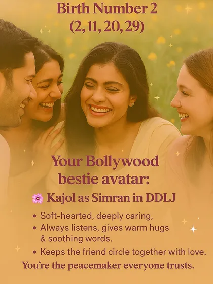 Birth Number 2 is like Kajol as Simran in DDLJ. This image describes the soft-hearted, deeply caring, and peacemaking qualities that make you a trusted friend.