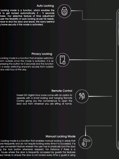 We customize the lock's behavior to fit your lifestyle. Features include an Auto-Locking function that secures the door after a set time, a Privacy Locking mode to restrict outside access, and a Manual Locking mode for high-traffic situations like parties.