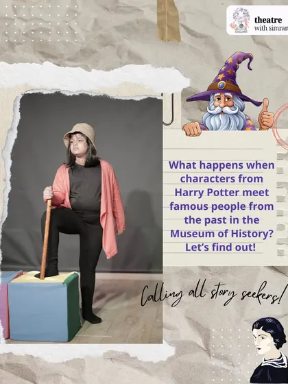 Calling all story seekers. What happens when Harry Potter characters meet historical figures? A poster for our imaginative playmaking program.