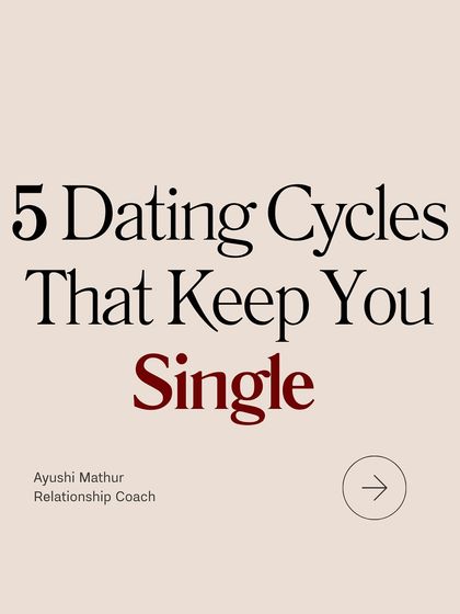 A look into the 5 common dating cycles that keep you single, often rooted in these deeper patterns.