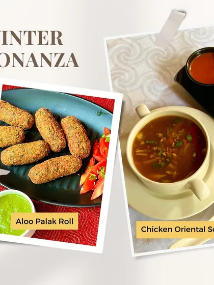 Our Winter Bonanza menu features heartwarming delicacies like Aloo Palak Roll and Chicken Oriental Soup to help you celebrate the season.