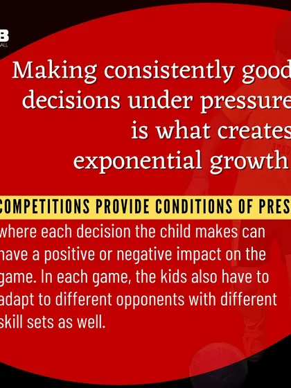 Competition Creates Pressure: Competitions provide the high-pressure conditions necessary for players to practice making good decisions consistently, leading to exponential growth.