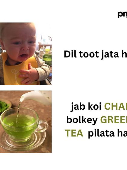 "Dil toot jata hai jab koi CHAI bolkey GREEN TEA pilata hai!" A heartbreaking moment for any true chai lover. Sometimes, you just need the real deal.