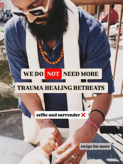We do not need more "trauma healing retreats." These events often sell emotional theatre, not real healing.