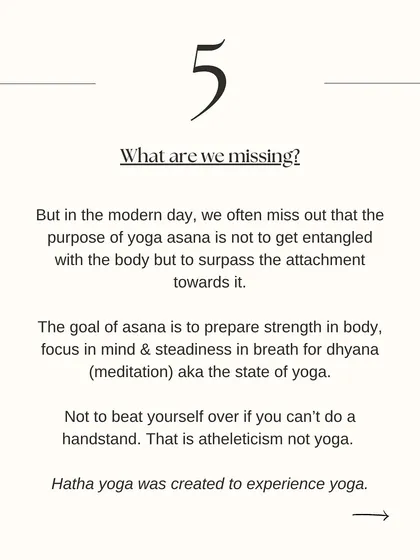 The goal of asana is not to master a handstand, but to prepare the body and mind for the state of dhyana (meditation). It's about building strength and focus, not just achieving athletic feats.