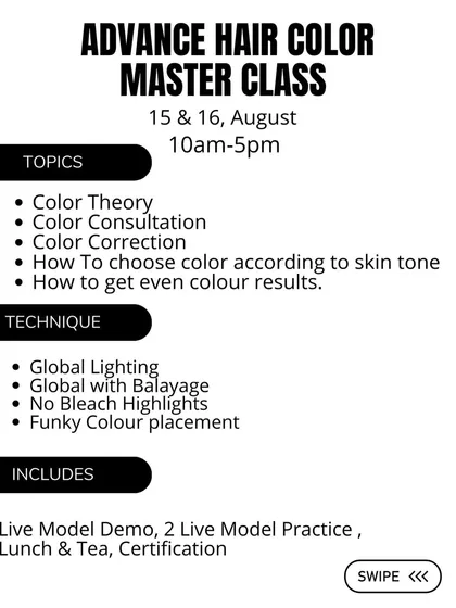 Here are the topics for our Advanced Hair Color Masterclass. We cover everything from color theory and consultation to techniques like global lighting, balayage, no-bleach highlights, and funky color placement.