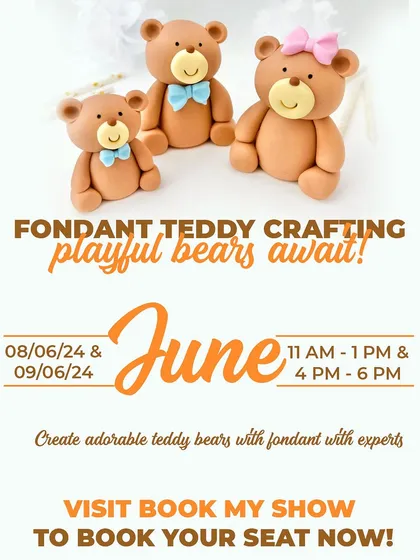 This poster for our 'Fondant Teddy Crafting' workshop features adorable, playful bears you can learn to create with fondant.
