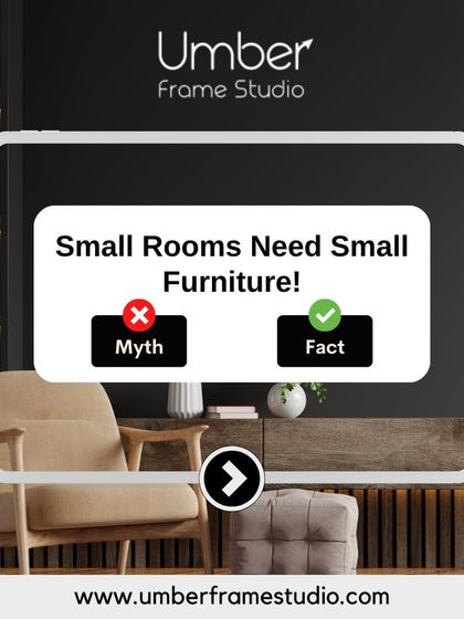 Myth: Small rooms need small furniture. Truth: A few well-placed larger pieces can actually make a small room feel more spacious and functional.