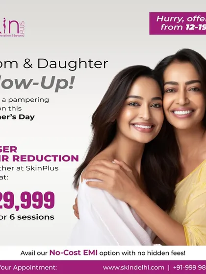 We love helping families glow together. This graphic promotes our special Mother's Day offer, a "Mom & Daughter Glow-Up" package for laser hair reduction, making professional skincare a shared experience.