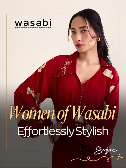 She’s not one thing, she’s many. This is the idea behind "Women of Wasabi," celebrating every side of the modern woman. My silhouettes are made for every version of you.