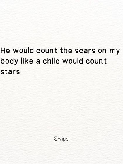 A poem about a lover counting scars like stars, a tender act of healing and love.