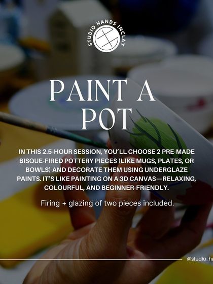 In our "Paint a Pot" session, you choose 2 pre-made bisque-fired pieces and decorate them. It's like painting on a 3D canvas!