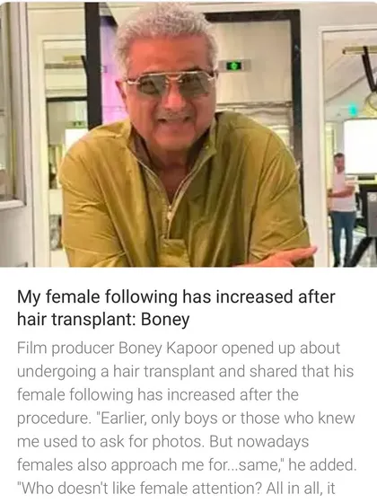 Boney Kapoor humorously shares how his female following has increased after his hair transplant. It’s wonderful to see him enjoying the newfound attention and confidence.