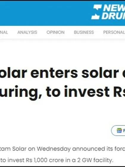 NewsDrum reports on our plan to invest Rs 1,000 crore in a new 2 GW solar cell manufacturing facility, a significant contribution to India's renewable energy targets.