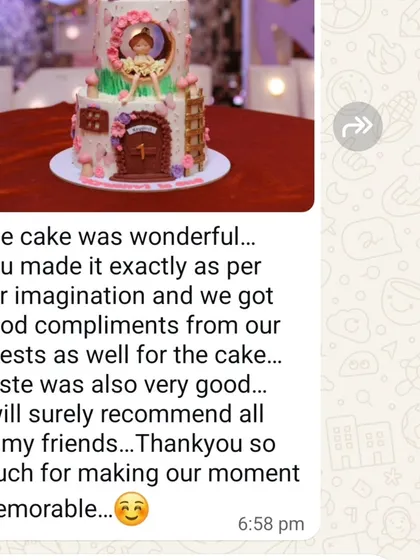 "The cake was wonderful...You made it exactly as per our imagination." Feedback like this makes all the hard work worth it.