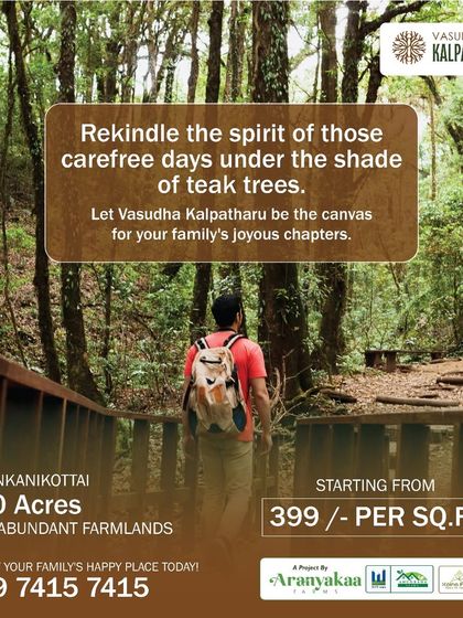 Introducing Vasudha Kalpatharu in Denkanikottai, a 40-acre expanse of abundant farmlands starting from 399/- per sq.ft. It's a place to rekindle carefree days under the shade of teak trees.