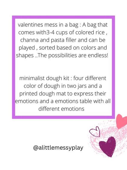 This graphic explains what's inside our Valentine's kit. You get a "mess in a bag" with sensory fillers and a minimalist dough kit with four colors and an emotions mat.