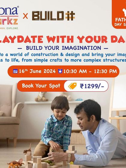 A poster for our 'Playdate with your Dad' building event. The image of a father and son playing together perfectly captures the spirit of this special Father's Day workshop.