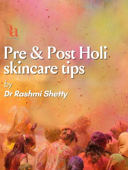 Here are my essential pre and post-Holi skincare tips to help you enjoy the festival of colors safely, without damaging your skin and hair. Preparation and gentle aftercare are key.