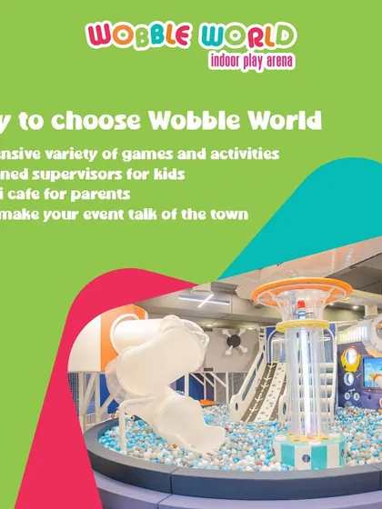 Why choose Wobble World? This graphic lays it out: a huge variety of games, trained supervisors, a mini-cafe for parents, and unforgettable events.