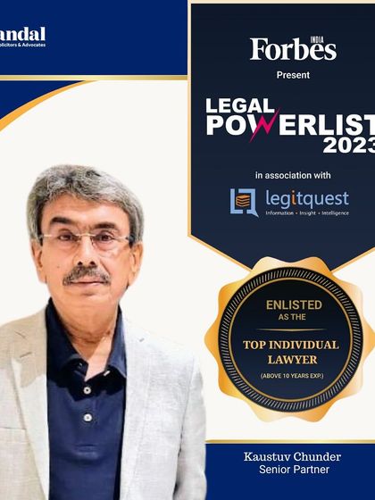 A graphic celebrating our Senior Partner, Kaustuv Chunder, being recognized in the Forbes India Legal Powerlist 2023.