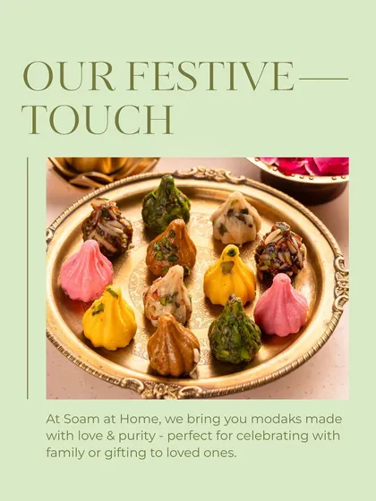 At Soam at Home, I bring you modaks made with love and purity. This platter of assorted modaks showcases the different varieties I offer, perfect for celebrating with family or gifting to loved ones.
