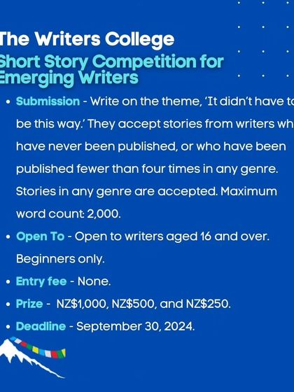 The Writers College Short Story Competition is for emerging writers who have been published fewer than four times. The theme is 'It didn't have to be this way.'