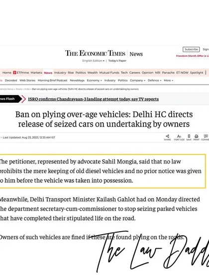The Economic Times reporting on the Delhi High Court's directive to release seized over-age cars. My argument, centered on the lack of prior notice and legal prohibition on parking such vehicles, was a key factor in the court's decision.
