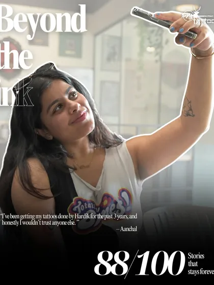"I've been getting my tattoos done by Hardik for the past 3 years, and honestly I wouldn't trust anyone else." Aanchal, a loyal client, taking a selfie with her new ink.