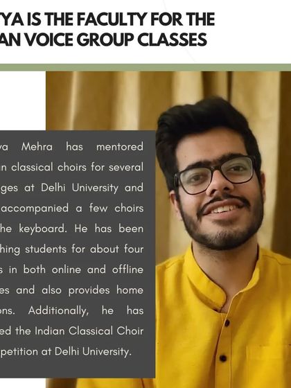 Aditya Mehra is the faculty for our Indian Voice group classes, bringing four years of teaching experience in both online and offline modes.