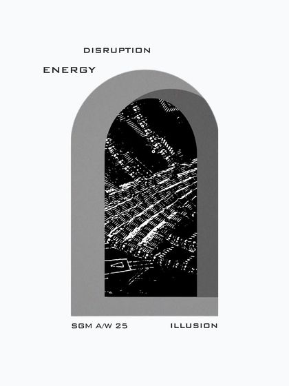 Disruption, Energy, Illusion. This graphic represents the core themes of my A/W 25 collection, viewed through an archway that acts as a gate to a new perspective.