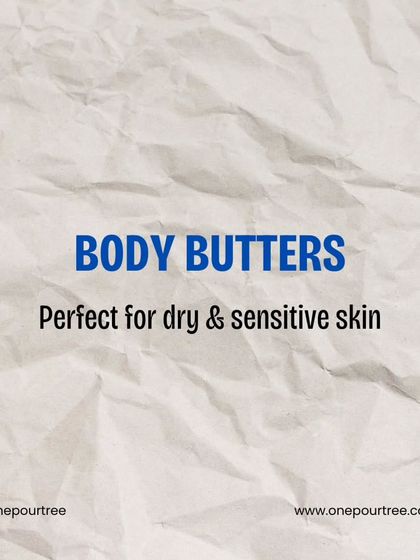 A quick guide to moisturizers. Body butters are perfect for dry and sensitive skin, providing deep nourishment.