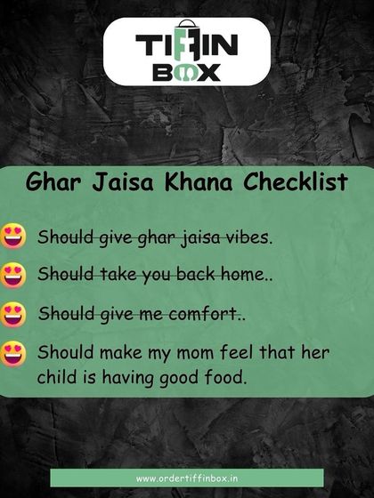 This is the only 'Ghar Jaisa Khana' checklist that matters. It should give you home vibes, give you comfort, and make your mom feel that her child is having good food. We tick all the boxes.