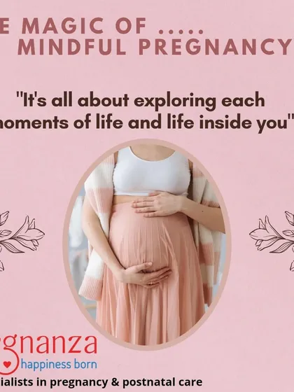 A mindful pregnancy is about exploring and cherishing each moment of your life and the new life growing inside you. It is a practice of being present and connected.