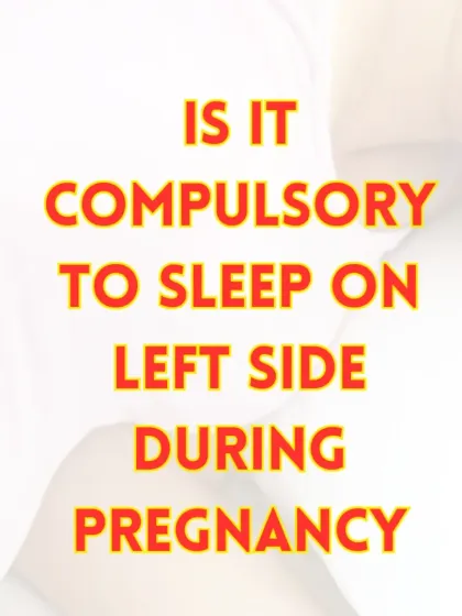 A common question is whether it's compulsory to sleep on the left side. While switching sides is okay, the left side is consistently recommended by health professionals for its benefits to both mother and baby.