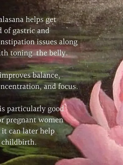 Malasana helps get rid of gastric and constipation issues, tones the belly, and improves focus. It's also great for pregnant women.