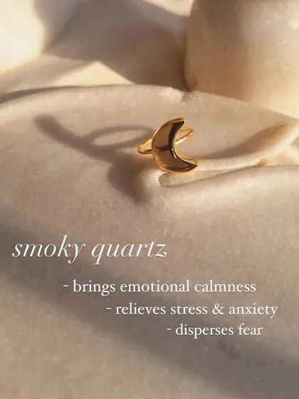 My smoky quartz Luna ring, a beautiful charm that brings emotional calmness and disperses fear.
