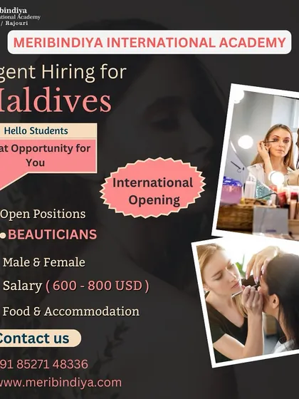 Your skills can take you places, literally. We provide real job opportunities, including international placements like this opening for beauticians in the Maldives, complete with a competitive salary and accommodation.