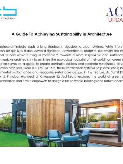 Our founder shares his views in Ace Update on achieving sustainability in architecture by using green building certifications to minimize the ecological footprint.