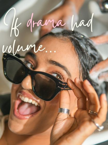 If drama had volume... it would be this playful moment at the hair wash station. Self-care should be fun and make you feel like a headline.