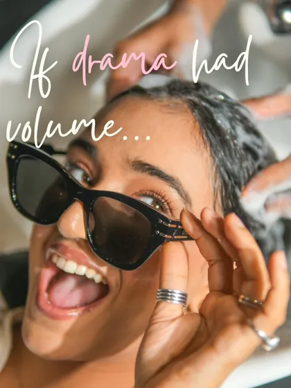 If drama had volume... it would be this playful moment at the hair wash station. Self-care should be fun and make you feel like a headline.