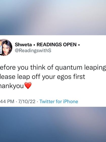 A screenshot of my tweet with a funny but true thought. "Before you think of quantum leaping, please leap off your egos first."