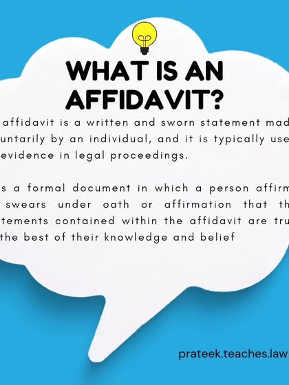 An affidavit is a written and sworn statement made voluntarily by an individual, typically used as evidence in legal proceedings.