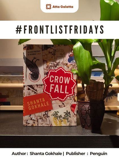 #FrontlistFridays is our weekly feature of books that linger long after the last page. Here is 'Crowfall' by Shanta Gokhale, a reminder that good books don't age.