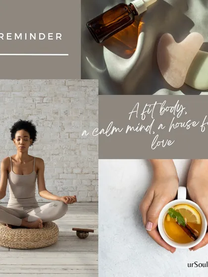 Here is a simple self-care reminder. A fit body, a calm mind, and a house full of love are the foundations of a happy life. My products are here to help you find that calm mind.