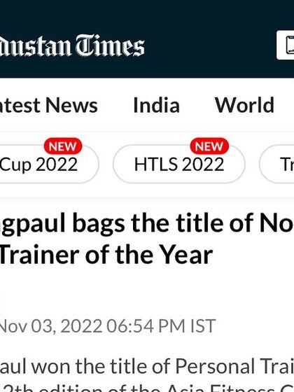 A collection of screenshots from Hindustan Times and Business Standard covering my win as the No. 1 Personal Trainer of the Year in Asia. I am grateful for the media coverage and the opportunity to highlight the importance of fitness professionals.