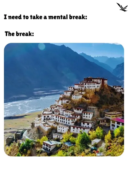 Or maybe your mental break looks like this: the stunning Key Monastery in Spiti Valley, perched on a hill.